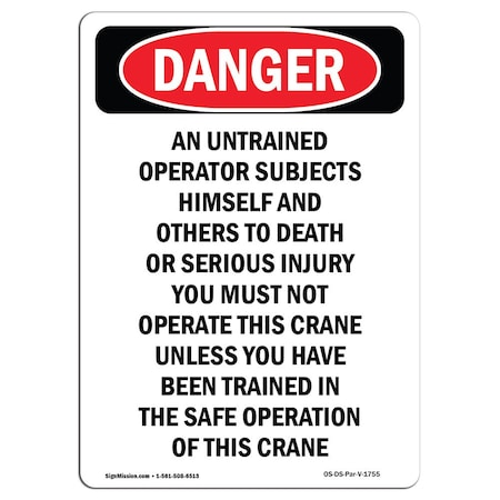 Signmission OSHA, Portrait Do Not Operate Crane Unless Trained, 10in X 7in Rigid Plastic, 7" W, 10" H, Portrait OS-DS-P-710-V-1755